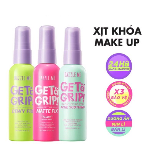 Xịt Khóa Nền DAZZLE ME Cố Định Trang Điểm Lâu Trôi Get A Grip Makeup Setting Spray 60ml